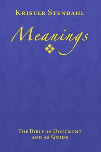 Cover for Krister Stendahl · Meanings: The Bible as Document and as Guide, Second Edition (Paperback Book) (2008)
