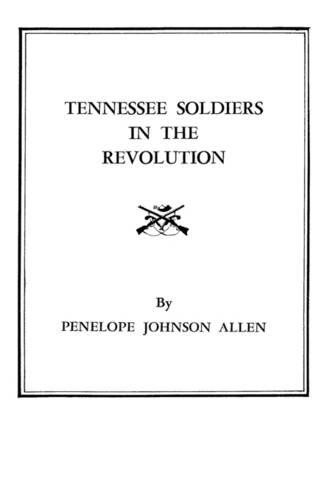 Cover for Allen · Tennessee Soldiers in the Revolution (Paperback Book) (2009)