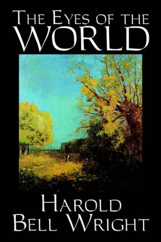 Cover for Harold Bell Wright · The Eyes of the World (Hardcover Book) (2004)