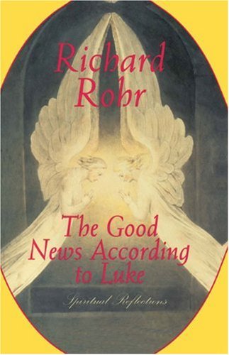 Cover for Richard Rohr · Good News According to Luke (Paperback Book) (2002)