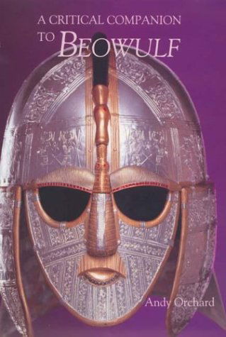 A Critical Companion to Beowulf - Orchard, Andy (Person) - Books - Boydell & Brewer Ltd - 9780859917667 - November 1, 2001