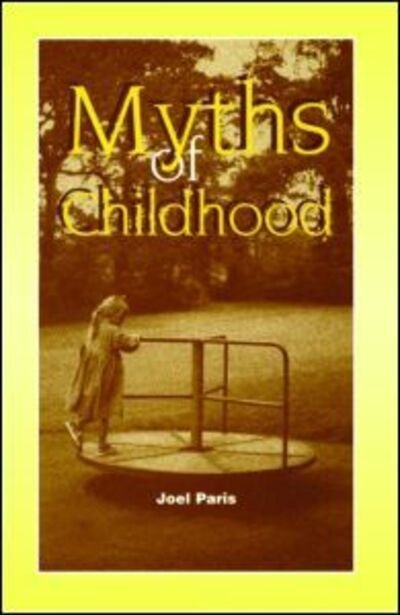 Cover for Joel Paris · Myths of Childhood (Hardcover Book) (2000)