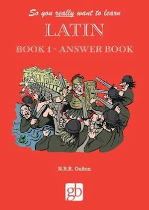 Cover for So You Really Want to Learn Latin Book 1 - Answer Book (Paperback Book) (2020)