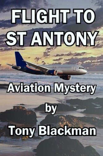 Cover for Tony Blackman · Flight to St Antony (Paperback Book) (2008)