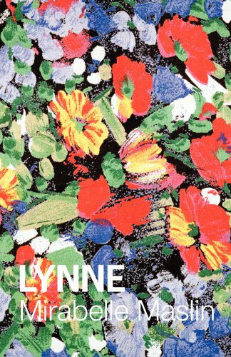 Lynne - Mirabelle Maslin - Książki - Augur Press - 9780955893667 - 7 kwietnia 2011