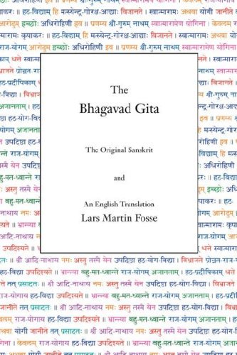 Cover for Lars Martin Fosse · The Bhagavad Gita: a New Translation of Ancient India's Song of God, Krishna and Arjuna's Dialogue in the Classic Epic of Hinduism, the Mahabharata, Including the Original Sanskrit in Devanagari (Gebundenes Buch) (2007)