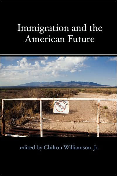 Cover for Chilton Williamson · Immigration and the American Future (Paperback Bog) (2007)