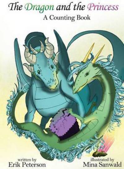 Cover for Erik Peterson · The Dragon and the Princess (Hardcover bog) (2013)