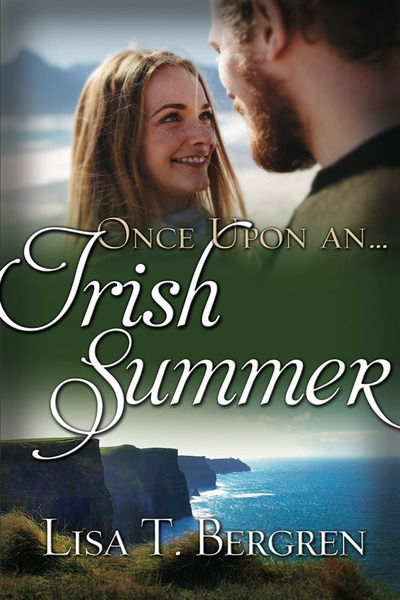 Cover for Lisa T Bergren · Once Upon an Irish Summer (Paperback Book) (2020)