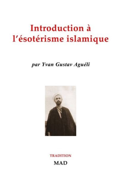 Cover for Yvan Agueli · Introduction a l'esoterisme islamique (Taschenbuch) (2024)