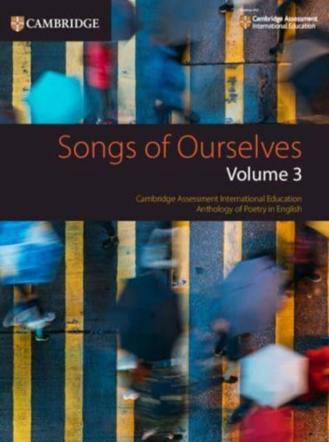 Songs of Ourselves Volume 3 with Digital Version (2 Years) - Cambridge International Examinations -  - Annan - Cambridge University Press - 9781009467667 - 31 mars 2025