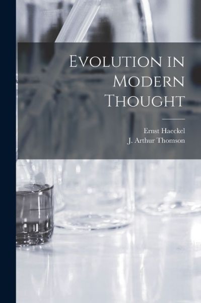 Cover for Ernst Haeckel · Evolution in Modern Thought (Book) (2022)