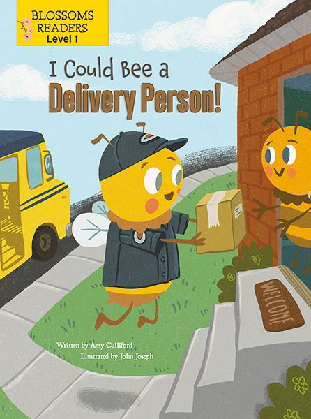 I Could Bee a Delivery Person! - Amy Culliford - Livres - Crabtree Publishing Company - 9781039662667 - 1 septembre 2022