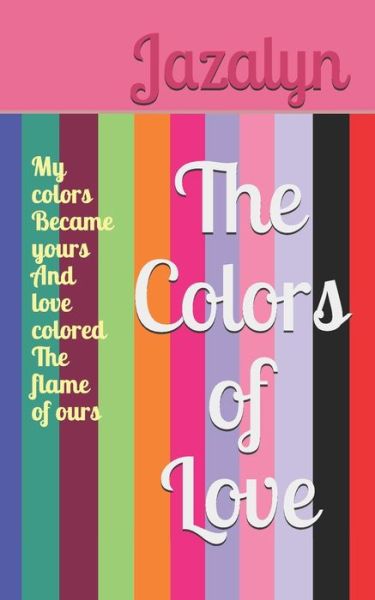 Cover for Jazalyn · The Colors of Love (Paperback Book) (2019)