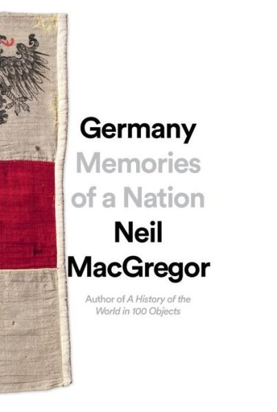 Cover for Neil Macgregor · Germany: Memories of a Nation (Hardcover bog) (2015)