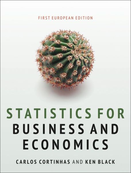 Cover for Cortinhas, Carlos (University of Exeter, UK) · Statistics for Business and Economics (Paperback Book) [1st European edition] (2012)