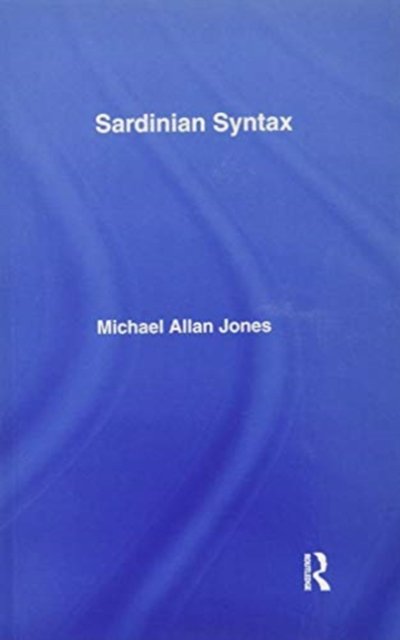 Cover for Michael Jones · Sardinian Syntax - Romance Linguistics (Paperback Book) (2016)