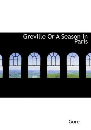 Cover for Gore · Greville or a Season in Paris (Hardcover bog) (2010)