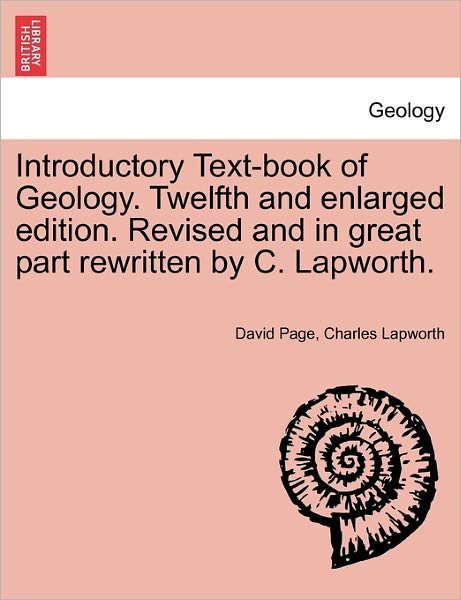 Cover for David Page · Introductory Text-book of Geology. Twelfth and Enlarged Edition. Revised and in Great Part Rewritten by C. Lapworth. (Pocketbok) (2011)