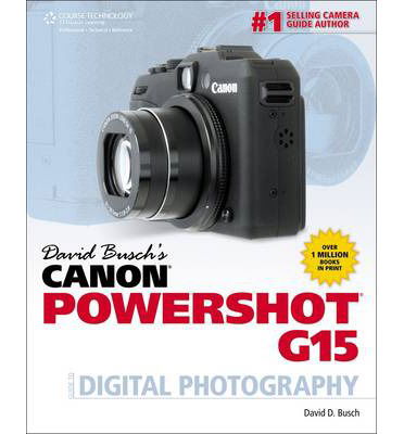 Cover for David Busch · David Busch's Canon Powershot G15 Guide to Digital Photography (Paperback Book) (2012)