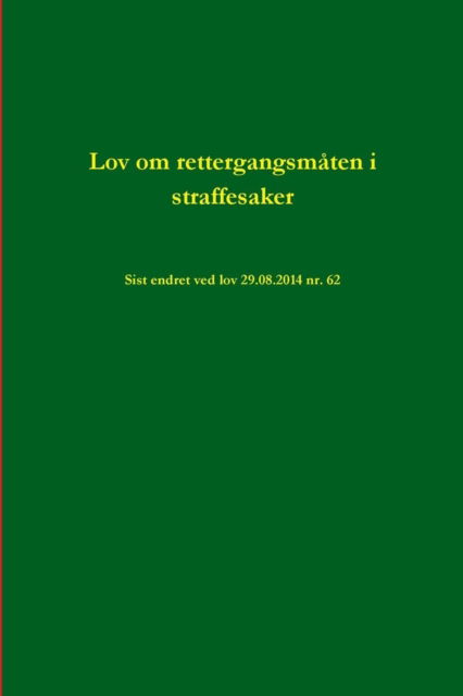 Cover for Stortinget 1985 · Lov Om Rettergangsmåten I Straffesaker (Paperback Book) [Norwegian edition] (2014)