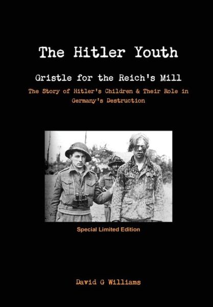 Cover for David G Williams · The Hitler Youth, Gristle for the Reich's Mill (Hardcover Book) (2014)