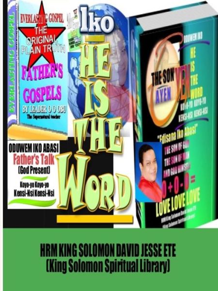 Cover for King Solomon David Jesse Ete · He is the Word (Edisana Iko Abasi) (Paperback Book) (2016)