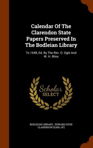 Cover for Bodleian Library · Calendar of the Clarendon State Papers Preserved in the Bodleian Library (Gebundenes Buch) (2015)