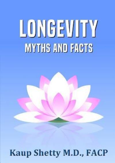 Cover for Kaup Shetty · Longevity: Myths and Facts (Paperback Book) (2017)