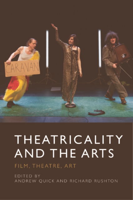 Cover for Theatricality and the Arts: Film, Theatre, Art (Paperback Book) (2025)