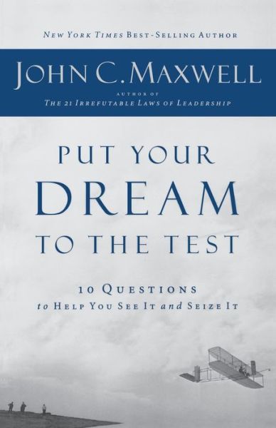 Cover for J Maxwell · Put Your Dreams To The Test (Paperback Book) [International edition] (2010)