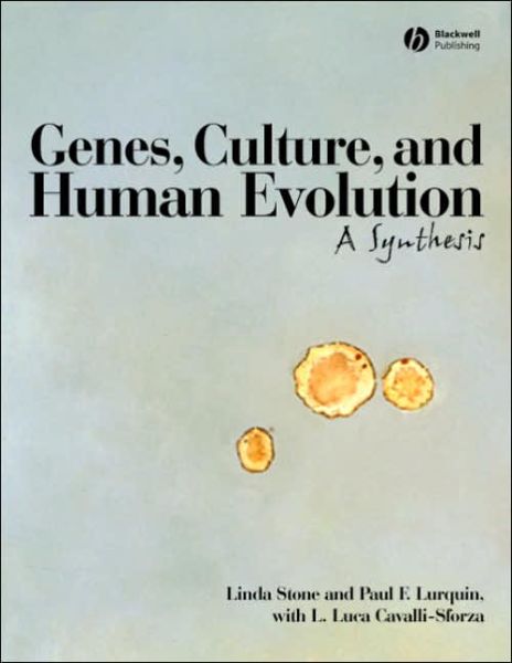 Cover for Linda Stone · Genes, Culture, and Human Evolution: A Synthesis (Paperback Book) (2006)