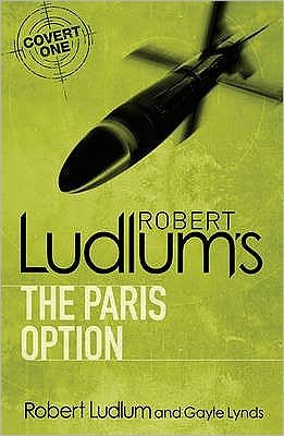 Cover for Robert Ludlum · Robert Ludlum's The Paris Option - COVERT-ONE (Paperback Book) (2010)
