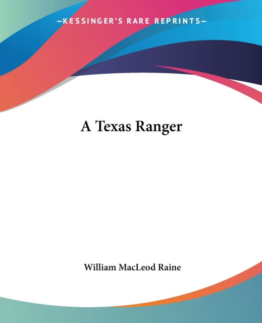Cover for William Macleod Raine · A Texas Ranger (Paperback Book) (2004)