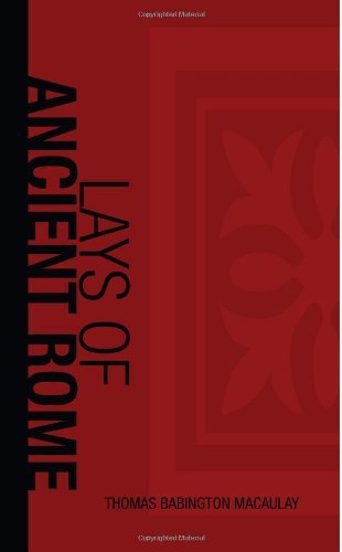 Cover for Thomas Babbington Macaulay · Lays of Ancient Rome (Pocketbok) (2008)