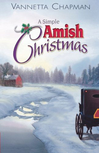 Cover for Vannetta Chapman · A Simple Amish Christmas (Paperback Book) [Original edition] (2010)