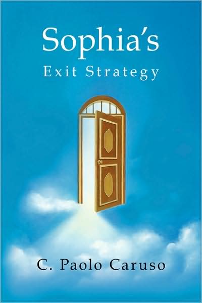 Cover for C Paolo Caruso · Sophia's Exit Strategy (Paperback Book) (2008)