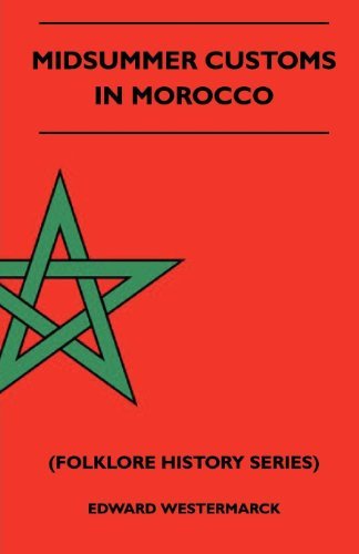 Cover for Edward Westermarck · Midsummer Customs in Morocco (Folklore History Series) (Paperback Book) (2010)