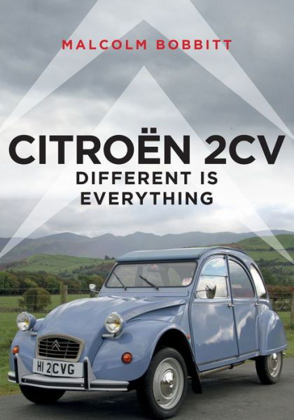 Cover for Malcolm Bobbitt · Citroen 2CV: Different is Everything (Paperback Book) (2019)
