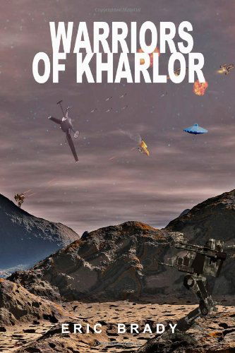 Cover for Eric Brady · Warriors of Kharlor (Paperback Book) (2011)