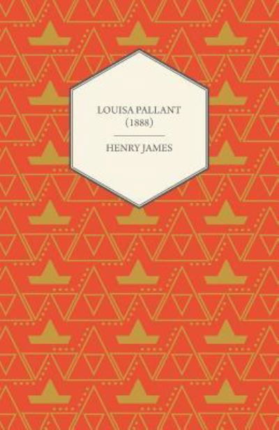 Cover for Henry James · Louisa Pallant (1888) (Paperback Bog) (2012)