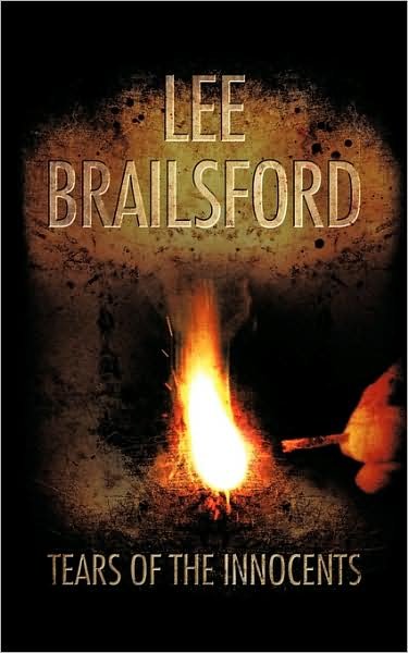 Lee Brailsford · Tears of the Innocents (Paperback Book) (2009)