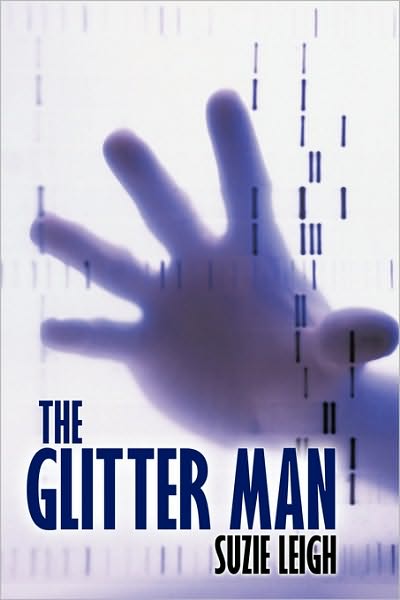 Cover for Suzie Leigh · The Glitter Man (Hardcover Book) (2010)