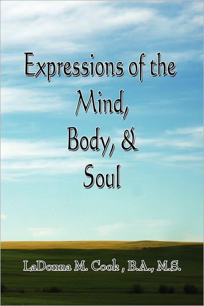 Cover for Ladonna M. M.s · Expressions of the Mind, Body, &amp; Soul (Paperback Book) (2010)