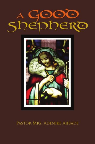 Cover for Mrs. Pastor Ajibade · A Good Shepherd (Paperback Book) (2010)