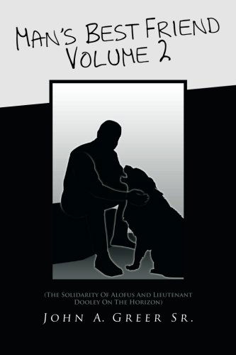 Cover for Jonh A. Greer Sr. · Man's Best Friend Volume 2 (Paperback Book) (2014)