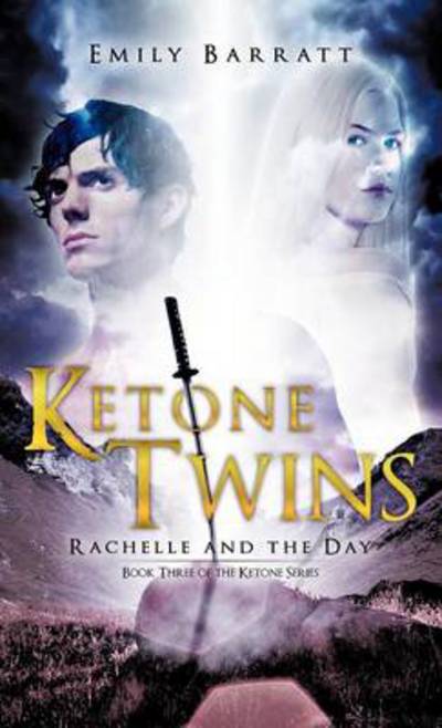 Ketone Twins: Rachelle and the Day - Emily Barratt - Books - Trafford Publishing - 9781466930667 - October 19, 2012