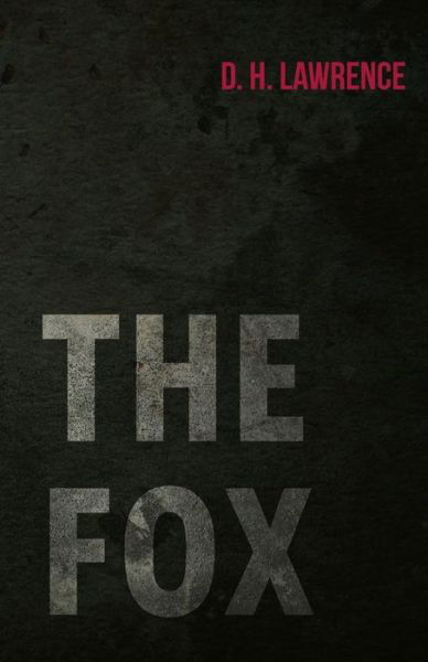 Cover for D. H. Lawrence · The Fox (Paperback Book) (2014)