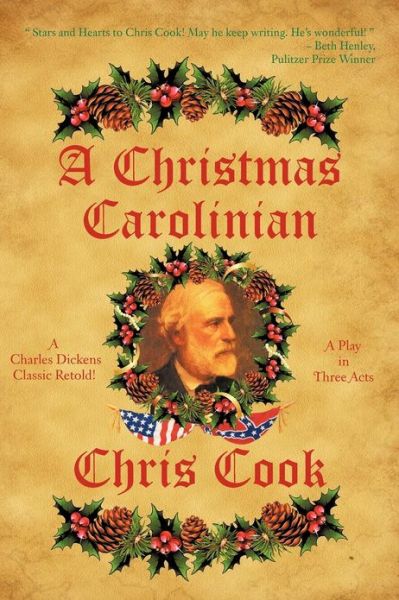 Cover for Chris Cook · A Christmas Carolinian: a Play in Three Acts (Paperback Book) (2012)