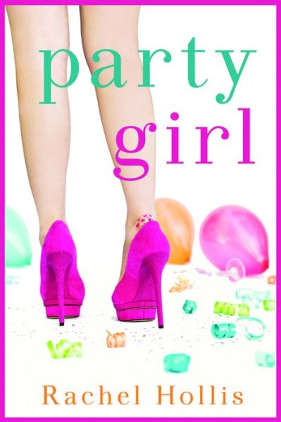 Cover for Rachel Hollis · Party Girl - The Girls (Paperback Book) (2014)